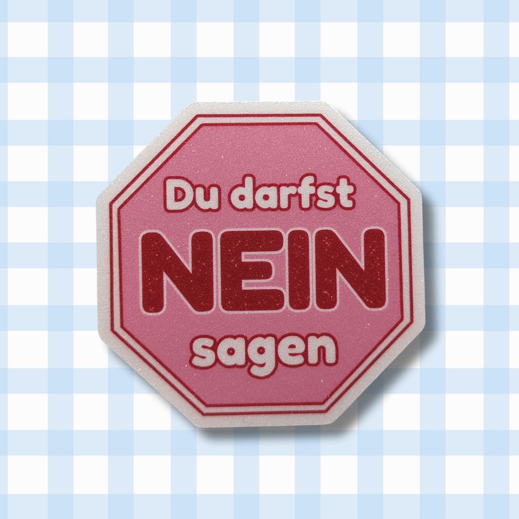 Du darfst NEIN sagen - Schild - Glitzer Vinyl Sticker kindafcreations