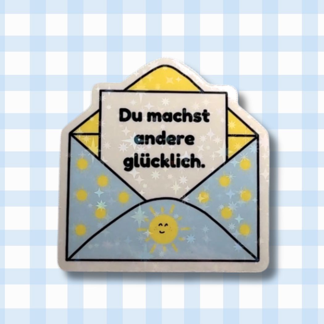 Du machst andere glücklich - Brief - Holo Vinyl Sticker kindafcreations
