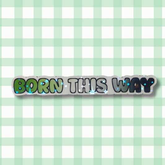 Holo Glitzer Vinyl Sticker - born this way - Aromantisch Flagge Sticker kindafcreations