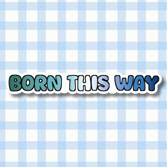 Holo Glitzer Vinyl Sticker - Born this way - Gay Sticker kindafcreations