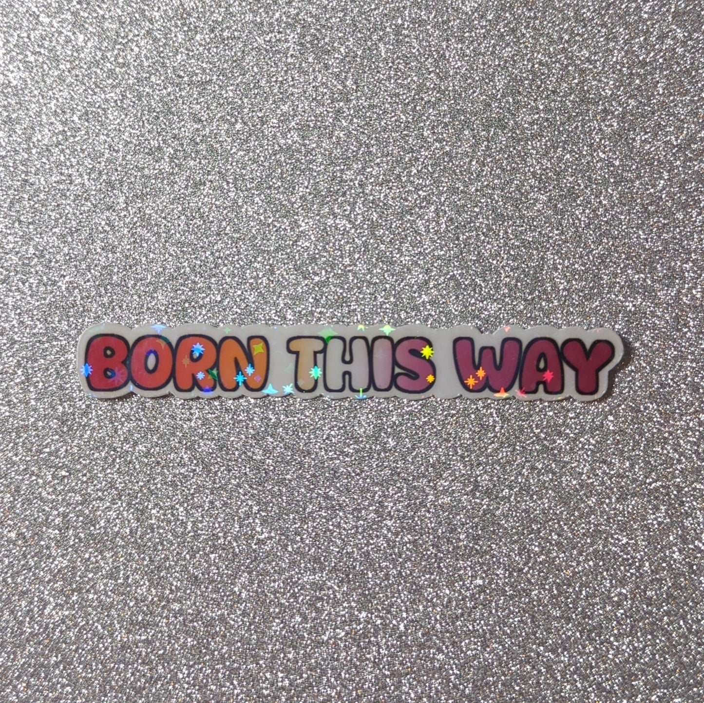 Holo Glitzer Vinyl Sticker - Born this way - Lesbisch Sticker kindafcreations
