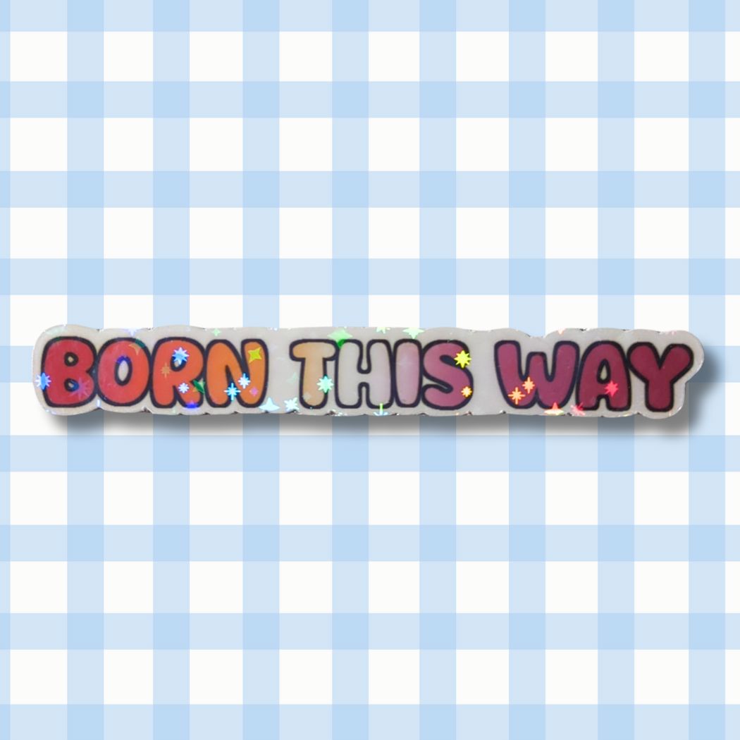 Holo Glitzer Vinyl Sticker - Born this way - Lesbisch Sticker kindafcreations