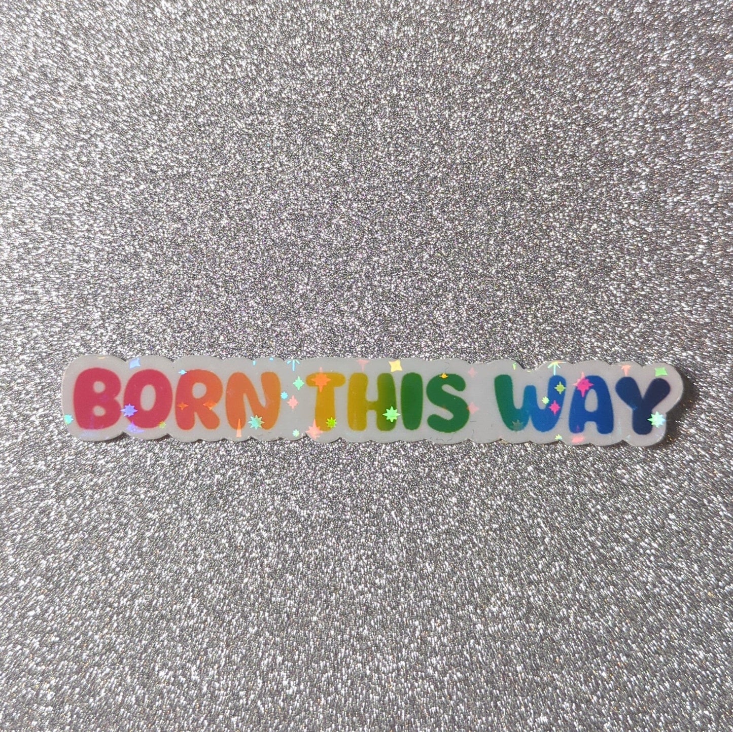 Holo Glitzer Vinyl Sticker - born this way - Regenbogen Pride Flagge Sticker kindafcreations