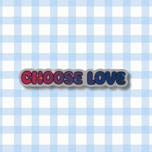 Holo Glitzer Vinyl Sticker - Choose love - Bisexuell Sticker kindafcreations