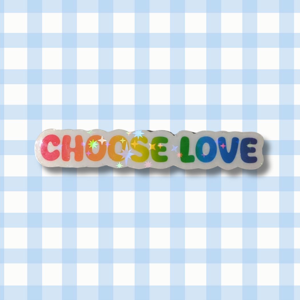 Holo Glitzer Vinyl Sticker - choose love - Regenbogen Pride Flagge Sticker kindafcreations