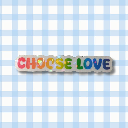 Holo Glitzer Vinyl Sticker - choose love - Regenbogen Pride Flagge Sticker kindafcreations