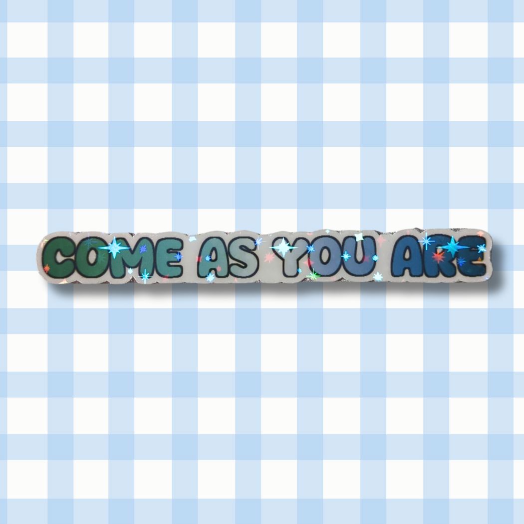 Holo Glitzer Vinyl Sticker - Come as you are - Gay Sticker kindafcreations
