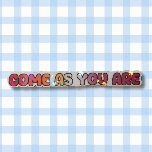 Holo Glitzer Vinyl Sticker - come as you are - Lesbisch Sticker kindafcreations