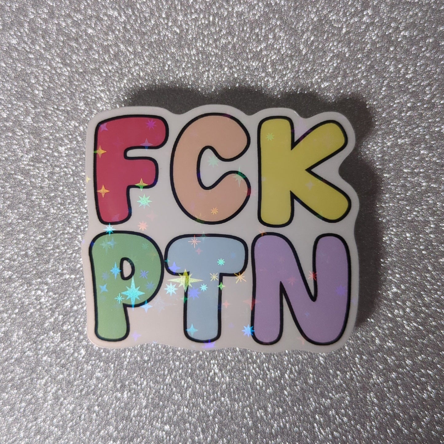 Holo Glitzer Vinyl Sticker - FCK PTN - Bunt Sticker kindafcreations