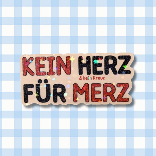 Holo Glitzer Vinyl Sticker - Kein Herz für Merz kindafcreations