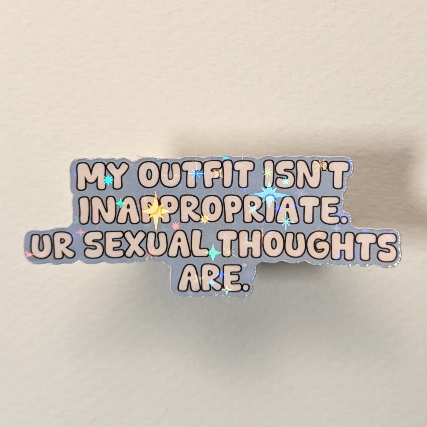 Holo Glitzer Vinyl Sticker - My outfit isn't inappropriate kindafcreations Blau