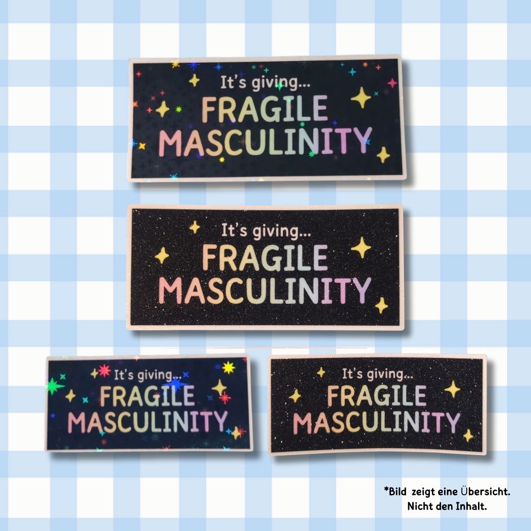 It's giving... fragile masculinity - Holo / Glitzer Vinyl Sticker kindafcreations