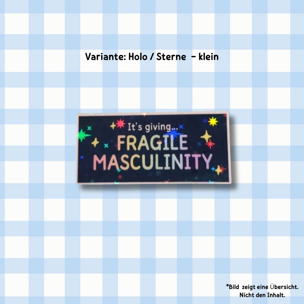 It's giving... fragile masculinity - Holo / Glitzer Vinyl Sticker kindafcreations Klein Holo / Sterne