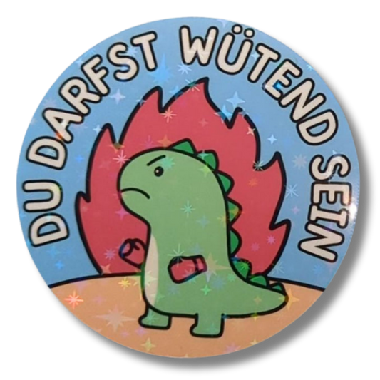Du darfst wütend sein - Dino- Holo Vinyl Sticker