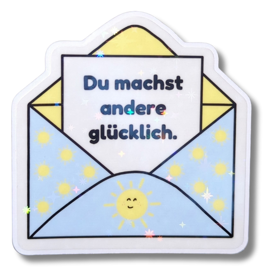 Du machst andere glücklich - Brief - Holo Vinyl Sticker