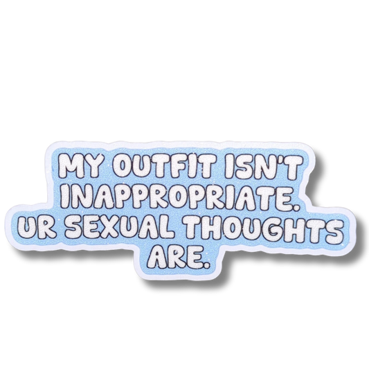 My outfit isn't inappropriate | Glitzer Vinyl Sticker
