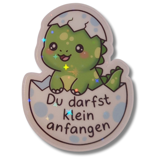 Du darfst klein anfangen - Dino - Glitzer Vinyl Sticker