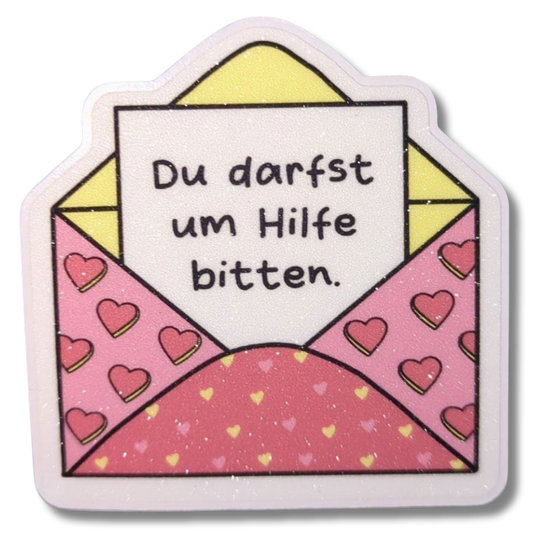 Du darfst um Hilfe bitten | Brief | Glitzer Vinyl Sticker