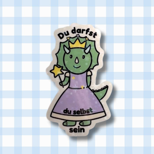 Du darfst du selbst sein - Dino - Holo Vinyl Sticker kindafcreations 