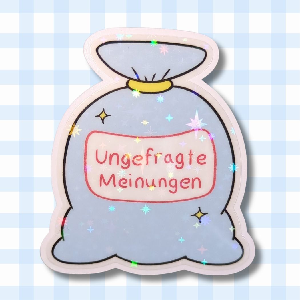 Holo Glitzer Vinyl Sticker - Ungefragte Meinungen - Müllsack kindafcreations 