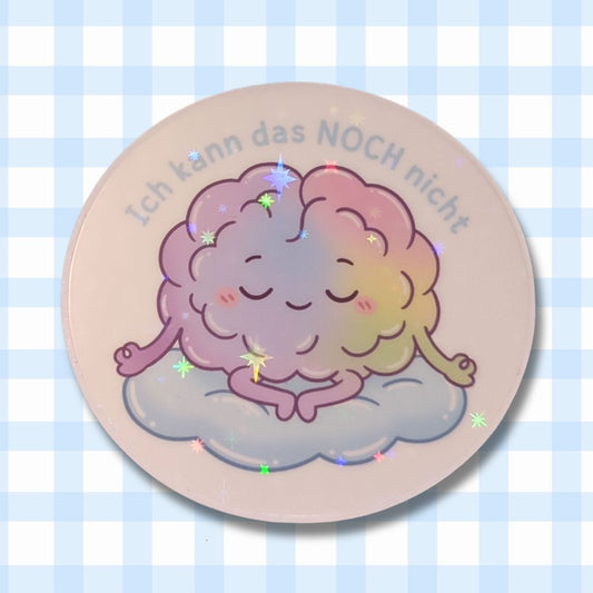 Ich kann das NOCH nicht - Gehirn - Holo Vinyl Sticker kindafcreations 