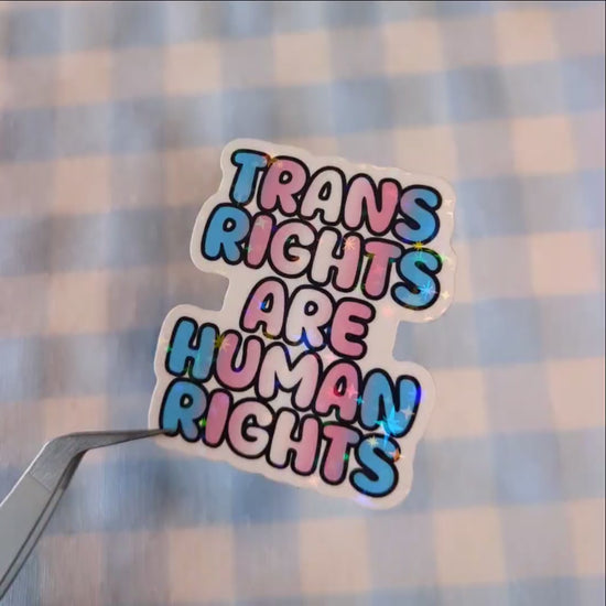 Holo Glitzer Vinyl Sticker - trans rights are human rights - Trans